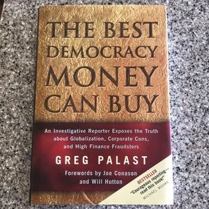 The Best Democracy Money Can Buy- hardcover book
